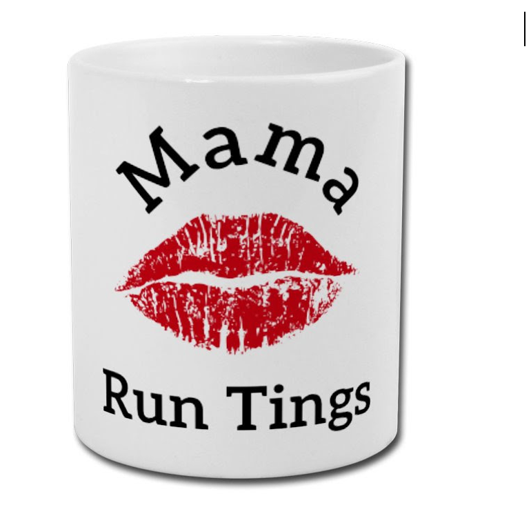 Mama Run Tings Mug