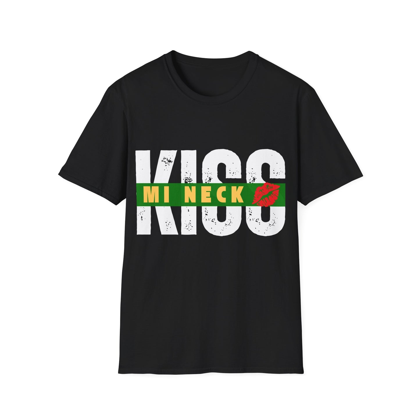 Kiss Mi Neck - Jamaican Patois Unisex Softstyle T-Shirt