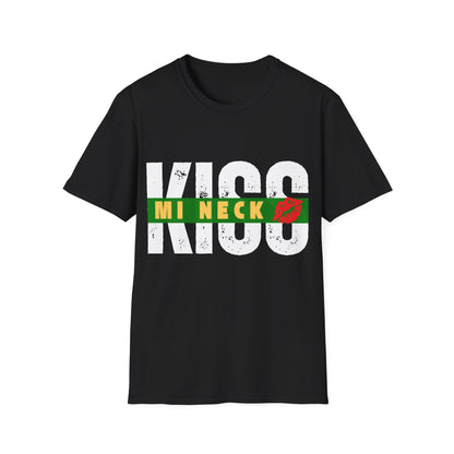 Kiss Mi Neck - Jamaican Patois Unisex Softstyle T-Shirt