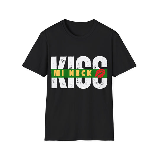 Kiss Mi Neck - Jamaican Patois Unisex Softstyle T-Shirt