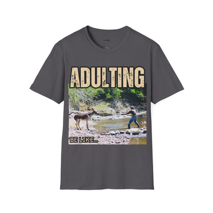 Adulting Be Like - Tug of War T-Shirt